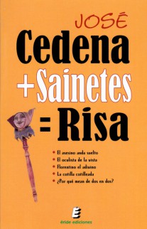 Cedena + Sainetes = Risa